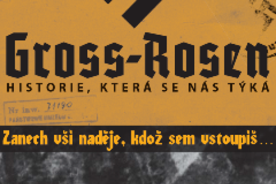 Gross – Rosen: historie, která se nás týká. Zveme Vás na výstavu
